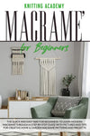 Macramé for Beginners Step-by-Step Guide
